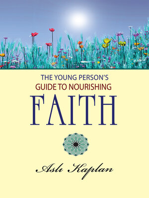 cover image of The Young Person's Guide to Nourishing Faith